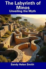 The Labyrinth of Minos - Sandy Helen Smith - 9798305523300