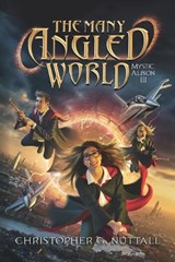 The Many-Angled World - Christopher G Nuttall - 9798305630176