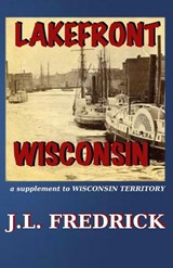 Lakefront Wisconsin - J L Fredrick - 9798305813159