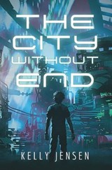 The City without End - Kelly Jensen - 9798305985580