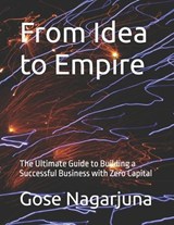 From Idea to Empire - Gose Nagarjuna - 9798306175645