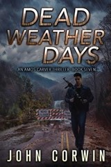 Dead Weather Days: A Vigilante Mystery Action Thriller - Austin Rising - 9798306370484