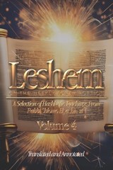 Leshem: A Selection of Hashkofic Teachings From the Leshem Shevo v'Achlamah According to the Weekly Torah Reading - Pinchas Winston - 9798306426235