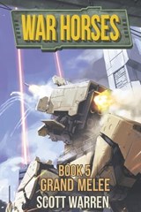 War Horses Book 5 - Scott Warren - 9798306620671