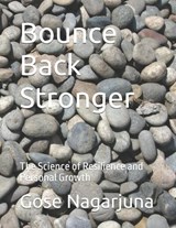 Bounce Back Stronger - Gose Nagarjuna - 9798306635491