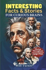 Interesting Facts & Stories for Curious Brains - Will Turner - 9798306943565