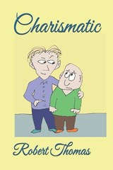Charismatic - Robert Thomas - 9798307140970