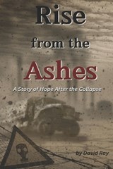 Rise From the Ashes - David Ray - 9798307294000