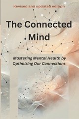 The Connected Mind - Pablo Reina Martinez - 9798308209959