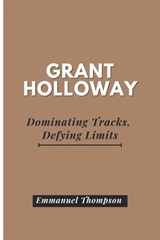 Thompson, E: GRANT HOLLOWAY - Emmanuel Thompson - 9798308221685