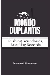 Mondo Duplantis - Emmanuel Thompson - 9798308224877