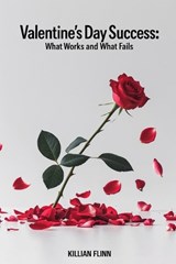 Valentine's Day Success - Killian Flinn - 9798309610532