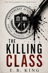The Killing Class - E B King - 9798309956425