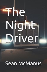 The Night Driver - Sean McManus - 9798310276536