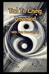 Tao Te Ching Unveiled - Lao Tzu - 9798310297494