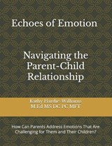 Echoes of Emotion - Kathy Hardie-Williams M Ed DC Pc Mft - 9798311196505