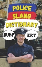 Police Slang Dictionary - Slang Fun - 9798311313377