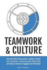 Teamwork & Culture - Brett Thomas - 9798311403559