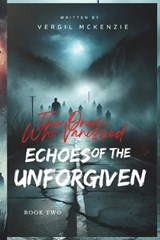 Echoes of the Unforgiven - Vergil McKenzie - 9798311566360