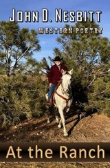 At the Ranch - John D Nesbitt - 9798311660747