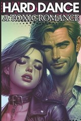 Hard Dance - Bella Liebert - 9798312002959