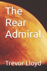The Rear Admiral - Trevor Lloyd - 9798312428797
