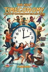 The Kids' Timeconomy - S Murtonen - 9798312793703
