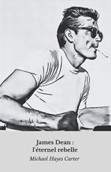 James Dean - Michael Hayes Carter - 9798313173719