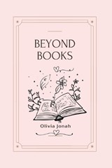 Beyond Books - Olivia Nana Yaa Jonah - 9798313455402