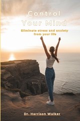 Control Your Mind - Harrison Walker - 9798313669410