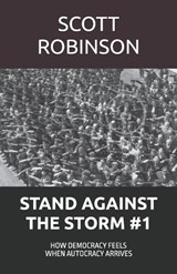 Stand Against the Storm - Scott Robinson - 9798313681351