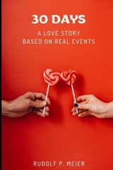 30 Days - Rudolf Peter Meier - 9798314185223