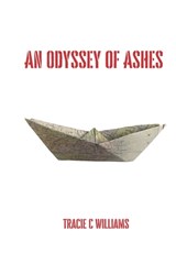 The Odyssey of Ashes - Tracie C. Williams - 9798314730782