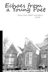 Echoes From A Young Poet - Robert Troy Hampton-Peterson - 9798315079088