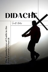 Didache - Scott Bates - 9798315190356