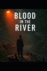 Blood in the River - Michael Payne - 9798316113194