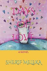 Days of Love - Sherif Meleka - 9798316914043