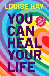 You Can Heal Your Life - Louise Hay - 9798318604652