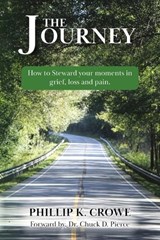 The Journey - Phillip K Crowe - 9798318810800