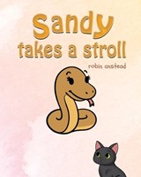 Sandy Takes a Stroll - Robin Anstead - 9798318818219