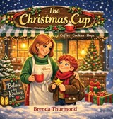The Christmas Cup - Brenda Thurmond - 9798318840463