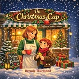The Christmas Cup - Brenda Thurmond - 9798318840470