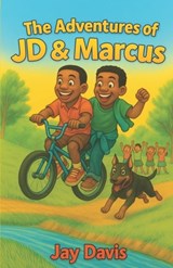 The Adventures of JD & Marcus - Jay Davis - 9798319113030