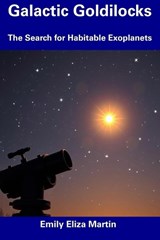 Galactic Goldilocks - Emily Eliza Martin - 9798319142047