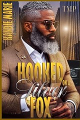 Hooked on a Silver Fox: A Full Standalone Novel - Kandie Marie - 9798319170637
