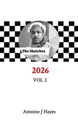 The Sketches 2026 Vol 2 - Antoine Jacques Hayes - 9798319854346