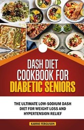 Dash Diet Cookbook for Diabetic Seniors