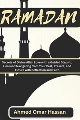 Ramadan - Ahmed Omar Hassan - 9798320115368