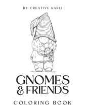 Gnomes & Friends Coloring Book