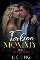 Taboo Mommy - B C King - 9798320267579